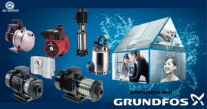 Xuất xứ máy bơm Grundfos